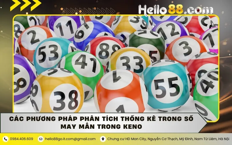 Các Phương Pháp Phân Tích Thống Kê Trong Số May Mắn Trong Keno