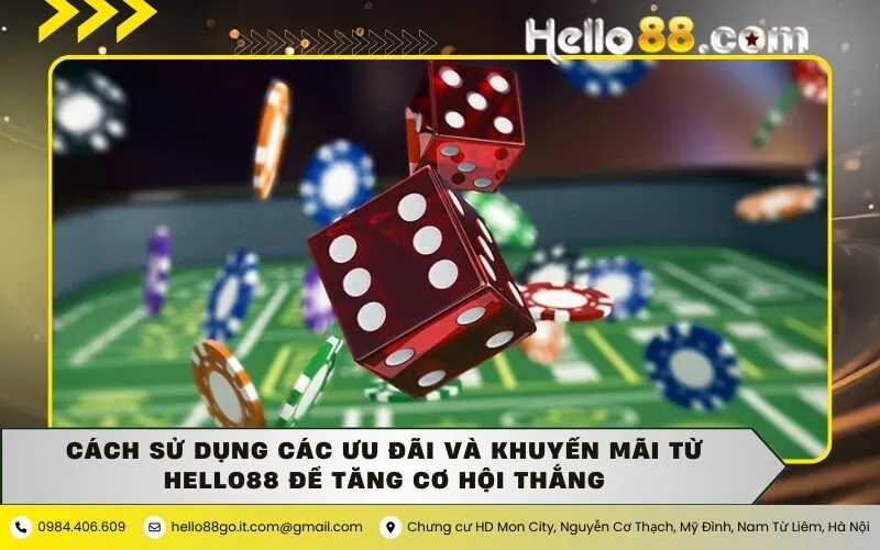 Cách sử dụng các ưu đãi và khuyến mãi từ Hello88 để tăng cơ hội thắng