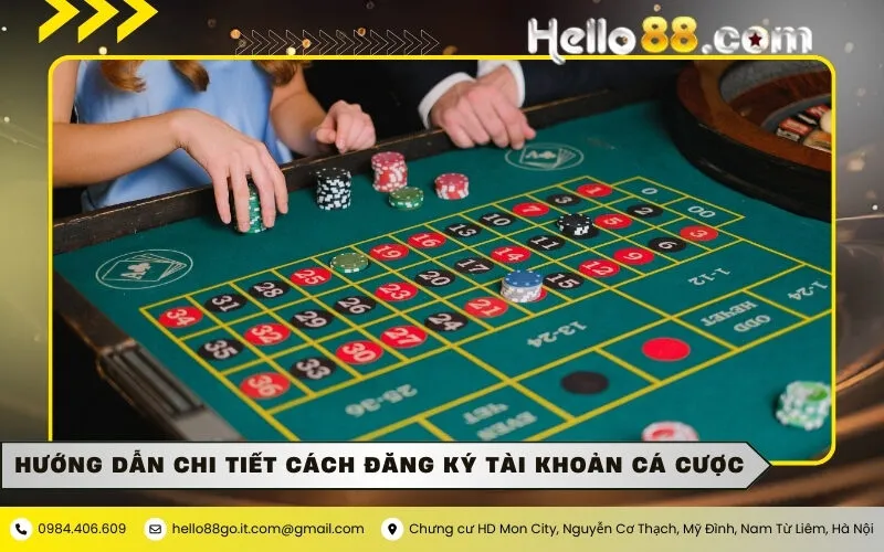 Hướng dẫn chi tiết cách đăng ký tài khoản cá cược