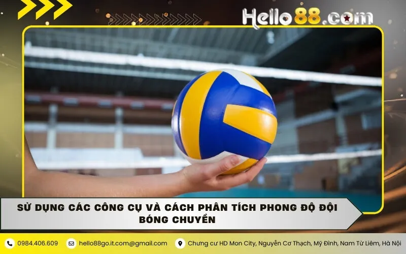Sử dụng các công cụ và cách phân tích phong độ đội bóng chuyền