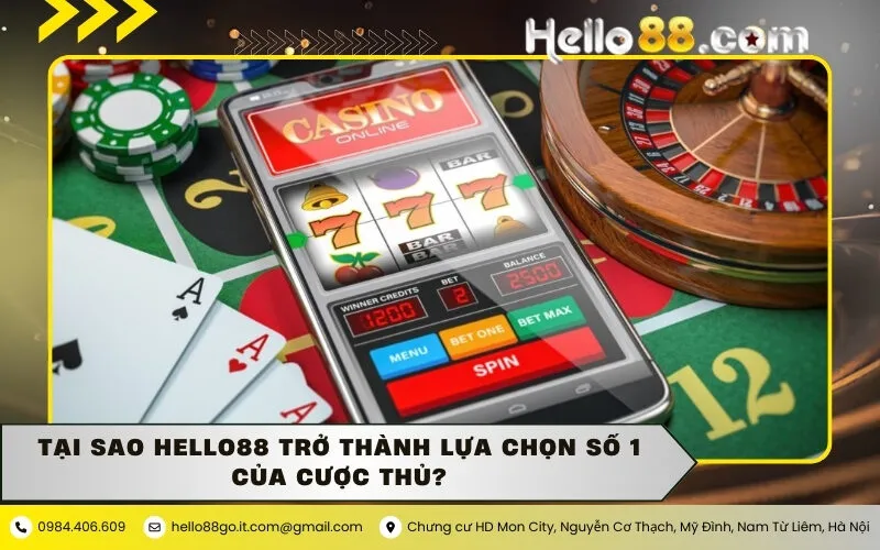Tại sao Hello88 trở thành lựa chọn số 1 của cược thủ?